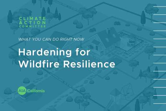 Hardening for Wildfire Resilience - AIA California