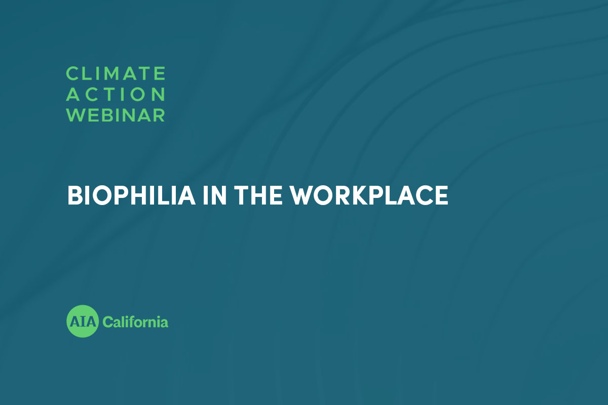 2023 Climate Action Webinar Biophilia In The Workplace 1200x800 1