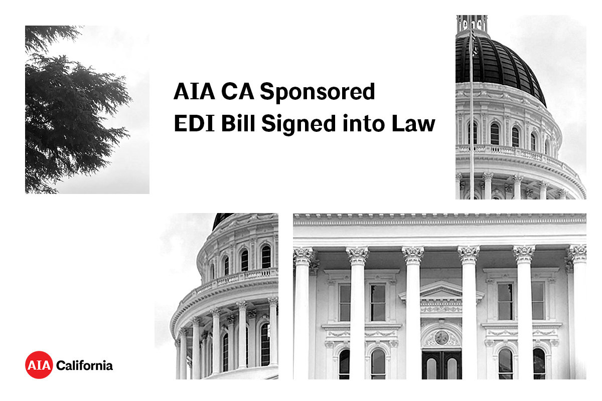 New Advocacy Updates AIA CA Sponsored EDI Bill Signed Into Law 1200X800 1