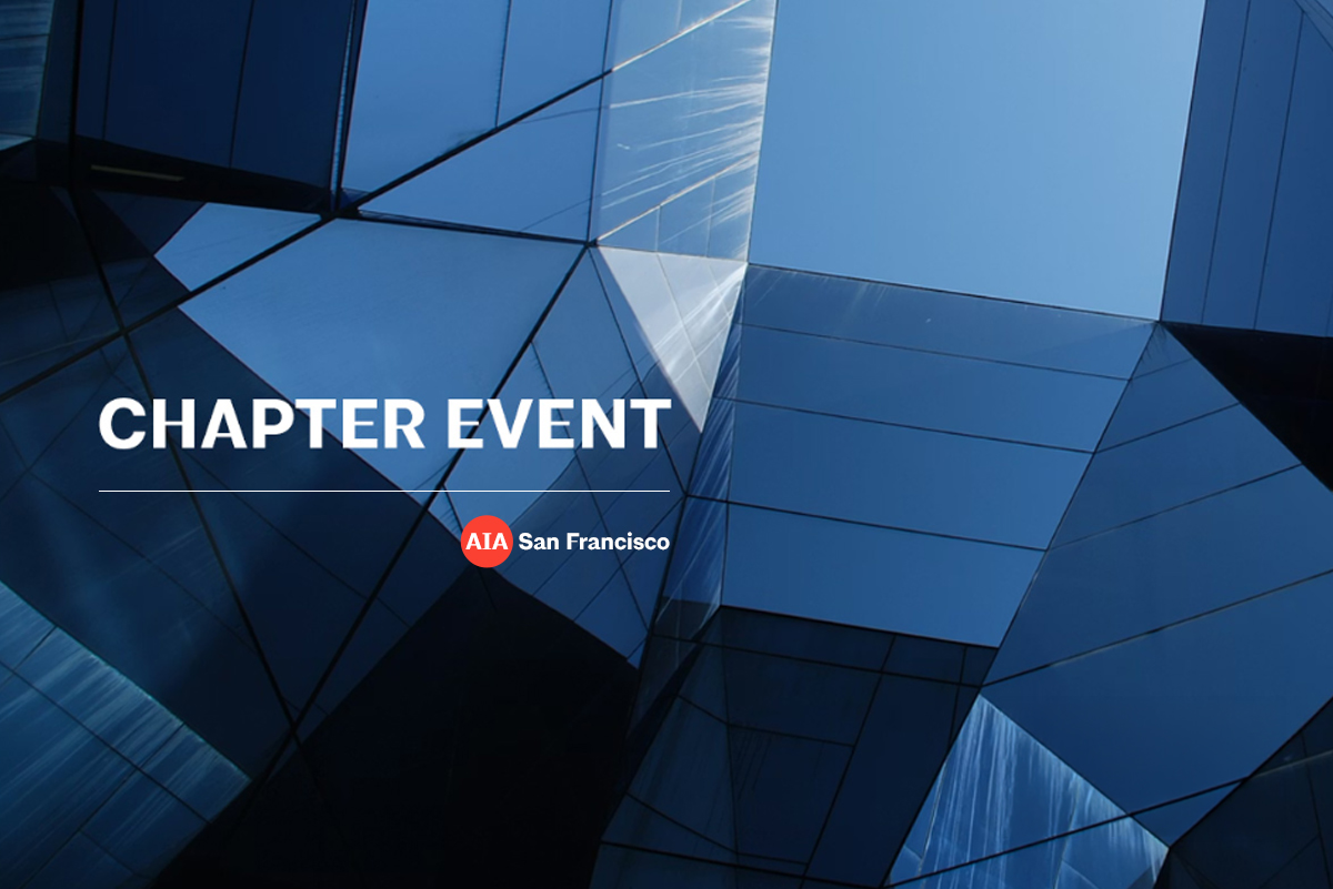 Chapter Event graphic AIASanFrancisco