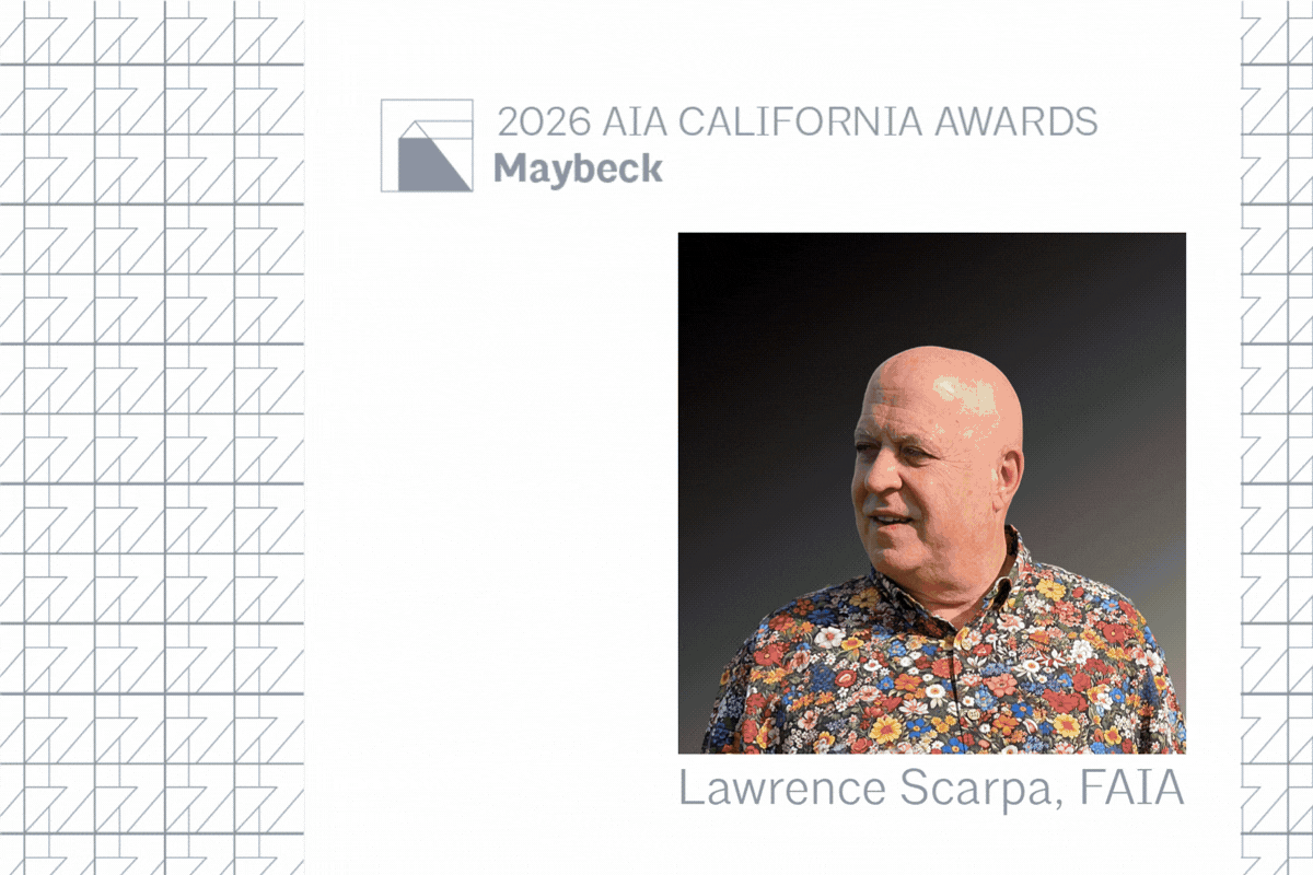 Lawrence Scarpa, FAIA Maybeck x