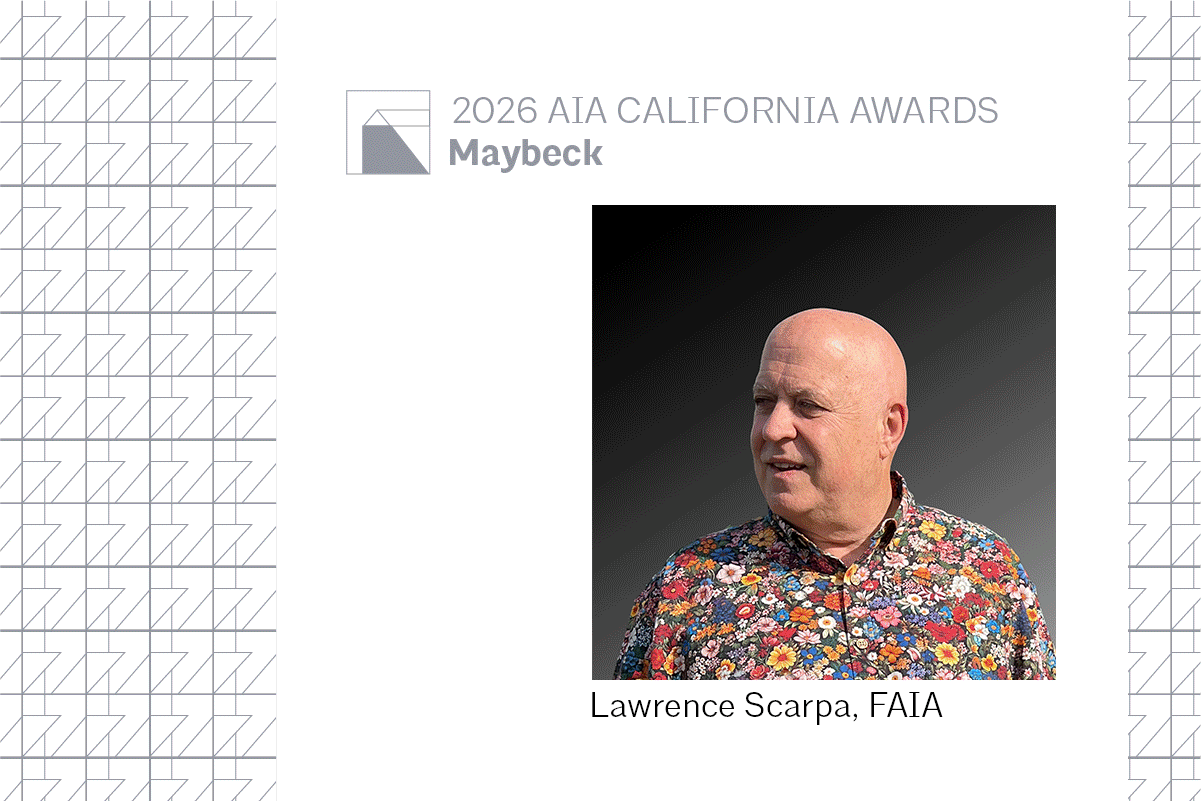 Lawrence Scarpa FAIA Maybeck x